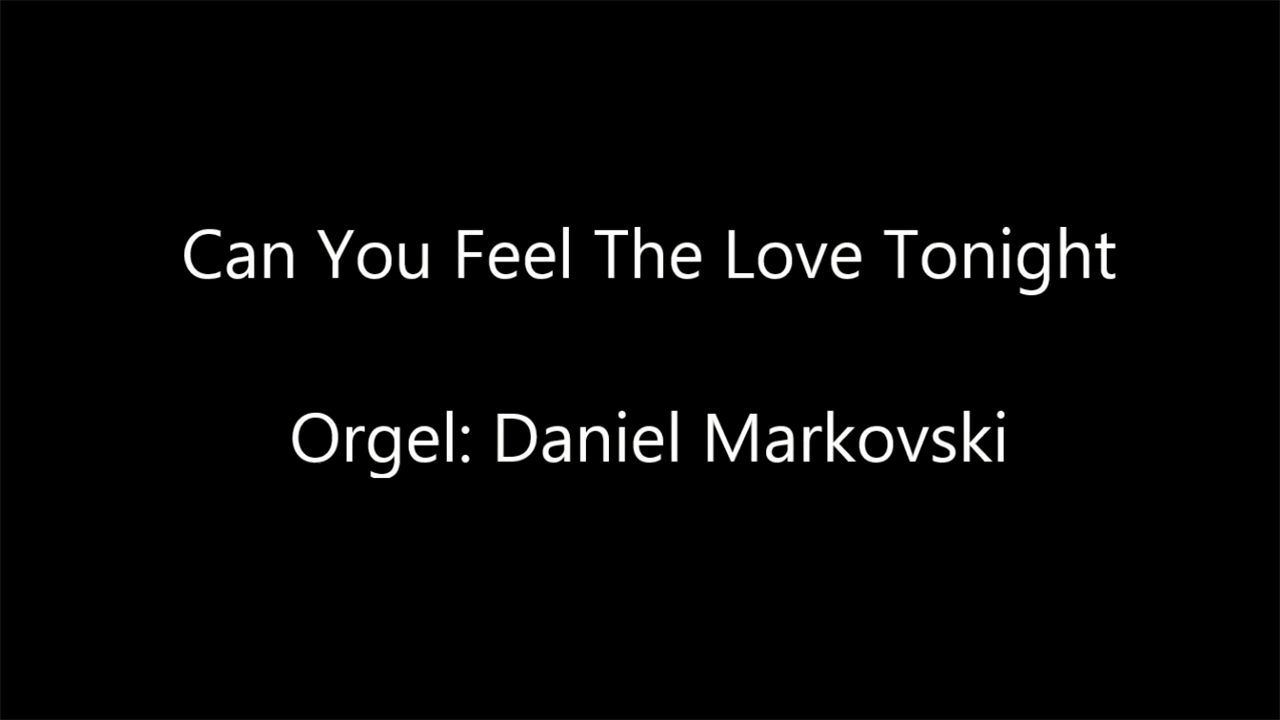 Orgel-Livemitschnitt von „Can You Feel The Love Tonight”